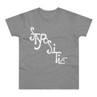 Stay Positive Shirt