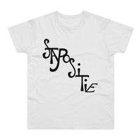 Stay Positive Shirt